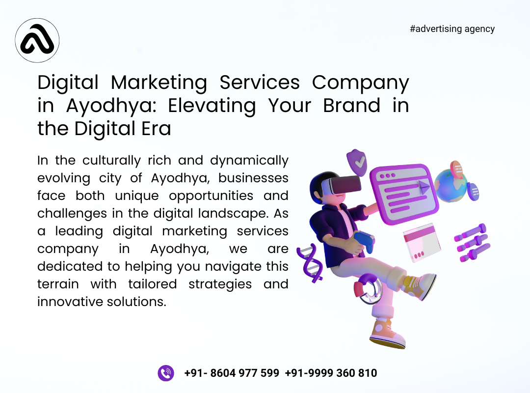 Digital Marketing Services Company in Ayodhya: Elevating Your Brand in the Digital Era